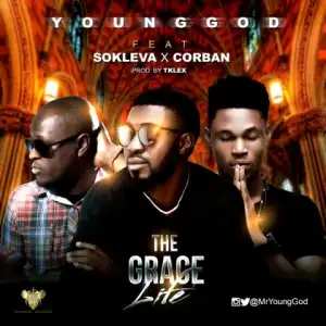 YoungGod - The Grace Life (ft Sokleva x Corban)